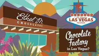 Ethel M Chocolate Factory: A Unique Las Vegas Attraction