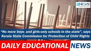 &ldquo;No more boys- and girls-only schools in the state&rdquo;, says Kerala State Commission