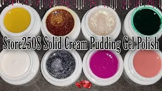 Store2508 Solid Cream Pudding Gel Polish Unboxing