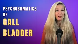 Psychosomatics of Gall Bladder