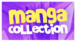 MANGA COLLECTION 2019 | Uchuu Shelf's Manga Collection