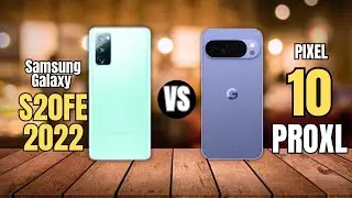 Samsung Galaxy S20 FE 2022 VS Google Pixel 10 Pro XL