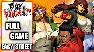 Final Vendetta - Full Game Easy Street Playthrough