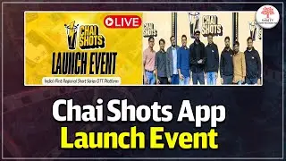 Chai Shots App Launch Event  | India's First Regional Short Series OTT Platform