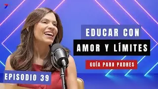 C&oacute;mo educar a tus hijos con l&iacute;mites y amor | Eileen Glass