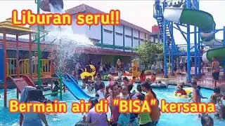 Liburan seru ||Berenang main air dikolam renang BISA kersana Brebes ||SMK bina bangsa kersana😍😍