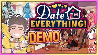 Dating Our House!! [Date Everything DEMO]
