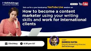 Pre Bootcamp Session: Become a content marketer using your writing skills for international clients