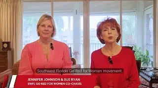 SWFL Go Red for Women - A Sneak Peek from Our Co-Chairs