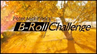 Peter Mckinnon B ROLL Challenge with the Lumix G7 #PMBROLLCHALLENGE