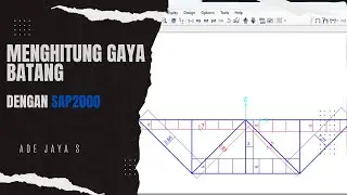CARA CEPAT Mencari gaya batang dengan SAP2000