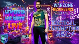 ⚡ TACTICAL REDEMPTION ARC BEGINS 💥 | Warzone Rebirth LIVE | Hyper Henry Reloads | Masala Drop