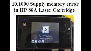 10.1000 Supply memory error in HP 88A cartridge Multifunctional Printer