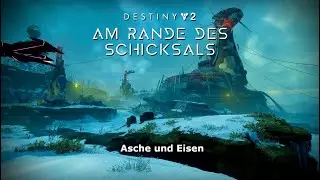 Destiny 2 [DerElu] Asche und Eisen 