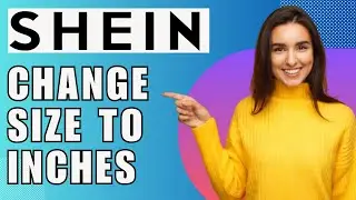 How To Change Shein Size To Inches (2025)