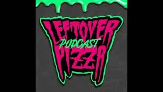 Classic Spooky Commercials! - Leftover Pizza Podcast #49