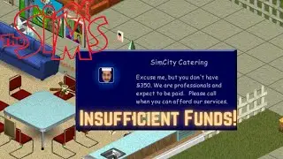Sims 1 - Insufficient Funds