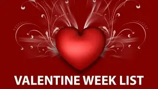 Valentine Day Dates 2021 || Valentine Week List Dates 2021 || Valentine Week and Month 2021 February