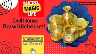 Doll house brass kitchen set ! ডল হাউস পিতলের হাড়ি পাতিল সেট! #dollhouse #kitchenappliances #diy