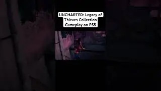 UNCHARTED: Legacy of Thieves CollectionGameplay on PS5 #gamerjatt97 #uncharted4 #ytshorts #games