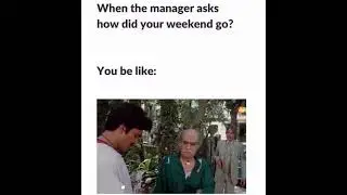 The Best Weekend Joke Ever | Corporate jokes | Manager Meme | Fun at Workplace |