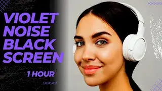 Violet Noise Black Screen | Focus, Study, Concentrate | 1 Hour