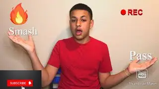 Smash or pass (subscriber edition)
