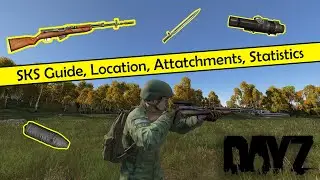 Dayz: руководство по SKS, местоположение, дополнения, статистика #WeaponWednesay