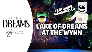 Lake Of Dreams | Marshmello | Wynn Las Vegas