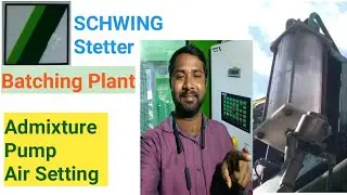 Schwing Stetter batching plant par admixture me kayse air chhuray.