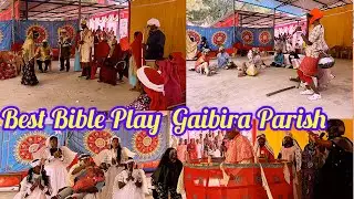 Best Bible Act Play Gaibira Parish 