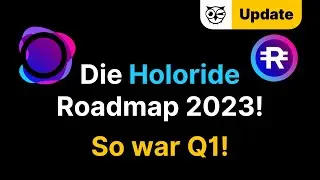 Die Roadmap 2023 von Holoride! Das passierte im Q1! Das erwartet uns im Q2!