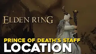 Elden Ring Prince Of Death's Staff Location (Boosts Death Spells)
