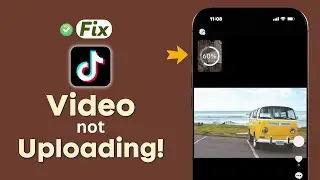 Fix TikTok Video Upload Problem on iPhone!