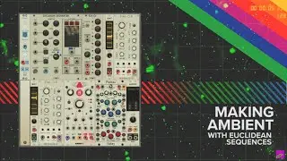 Making Ambient Music with Euclidean Sequences &ndash; Generative VCV RACK patch