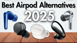 Top 5 Best Airpod Alternatives 2025 [Don't Buy Before Watching!]