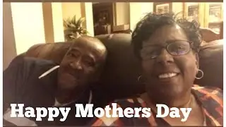 Happy Mother&rsquo;s Day To All Mother&rsquo;s from The Mary and Joe Adams Channel