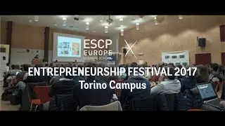 ESCP Europe Entrepreneurship Festival 2017 - Torino Campus