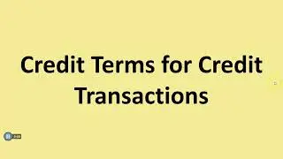 Credit Terms for Credit Transactions