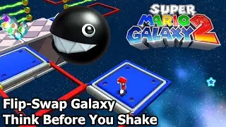 Flip-Swap Galaxy - Think Before You Shake - Super Mario Galaxy 2 Guide