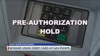 Beware of using debit card at gas pumps