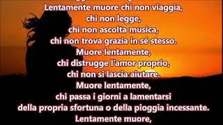 Lentamente Muore - Poesia - (Pablo Neruda) - Martha Medeiros - Voce Salvatore Linguanti -