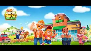 Supermarket Village I'm at Level 30!