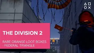 The Division 2: Rare Orange Loot Boxes - Federal Triangle