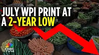 July WPI At -0.58% Vs -0.13% (MoM); Food Inflation Eases To -2.43% In July | CNBC TV18