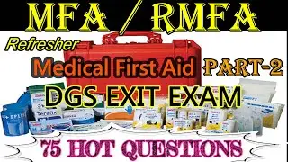 MFA REFRESHER MFA PART #2 / 75 HOT QUESTIONS & ANSWERS / REFRESHER MEDICAL FIRST AID / EXIT EXAM