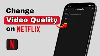 Как изменить качество видео на Netflix