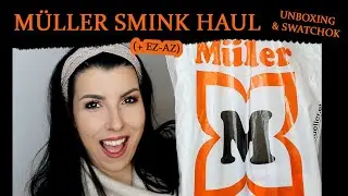 MÜLLER SMINK HAUL //Unboxin & Swatch//