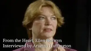From the Heart, with Ellen Burstyn interviewed by Arianna Huffington