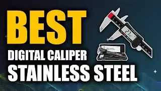 Top 5 Best Digital Caliper Stainless Steel | Don't Buy One Before Watching This
